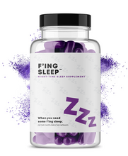 Load image into Gallery viewer, F&#39;ing &quot;Night Time Sleep Aid&quot; Supplement - Best Natural Sleep Aid